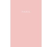 Minimalist City Notebook | P.A.R.I.S. (pink): Minimalist Notebook for Writers, Journaling, Travellers and Daily Notes
