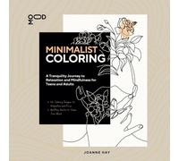 Minimalist Coloring: A Journey of Tranquility, Relaxation, and Mindfulness: 46+ Abstract and Geometric Patterns | Nature-Inspired Designs | Boho-Style ... Gift & Stress Reliever for Teens and Adults