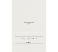 Minimalist Daily Affirmation Journal: 150-Page College Ruled Notebook for Mindset & Motivation