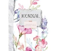 Minimalist Floral Journal: Your Mind Is A Beautiful Thing