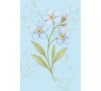 Minimalist Forget-Me-Not Notebook: Aesthetic Blue Floral Journal in Hand-Drawn Style: 6” x 9” Lined Composition Book, 80 Pages - Simple Stationery for Writing, Planning, and Creative Thoughts