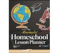 Minimalist Homeschool Planner: Daily, Weekly & Monthly Lesson Plans: Simple, Streamlined Scheduling & Record Keeping Notebook for Homeschooling Families| 8.5 x 11| 40 Weeks | 180 Daily Lesson Plans