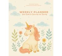 Minimalist Homeschool Weekly Planner - Unicorn Garden Edition: Undated Layouts · Flexible · Designed for High School Students, 12 months, ADHD friendly