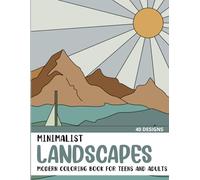 Minimalist Landscapes: Modern Coloring Book for Teens and Adults