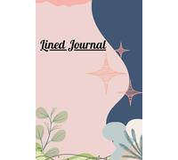 Minimalist Lined Journal: Elegant Lined Notebook for Writing, Daily Planning, and Creative Journaling. 110 High-Quality Pages, Portable 6x9 Inch.