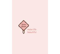 Minimalist "Make life Beautiful" Aesthetic Notebook: 6x9 Lined Journal for everyone: 120 Pages of Bright White Paper for Gratitude, Daily Reflection, and Aesthetic Note-Taking