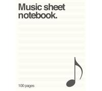 Minimalist Music Sheet Notebook Minimalist: Blank Manuscript staff paper for Piano, Violin, Guitar, 100 pages 8.5 x 11 iinches, perfect gift for Orchestra Musicians