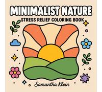 Minimalist Nature Stress Relief Coloring Book for Adults and Teens: Bold & Easy Designs Featuring Landscapes