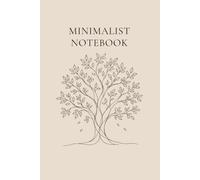 Minimalist Notebook: A Lined Journal for Notes, Work, School & Daily Writing.