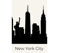 Minimalist Skyline Silhouettes: New York City Notebook: Travel Journal & Writing Notebook | 6” x 9” | 90 Lined Pages | Black NYC Skyline Silhouette | Modern Minimalist City Series