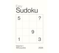 Minimalist Sudoku: 100 logic puzzles for calm, focus and attention. Minimalism aesthetic style. Solutions included 2026 volume 1
