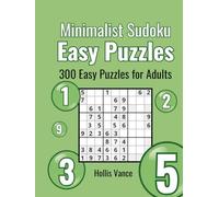 Minimalist Sudoku Easy Puzzles: 300 Easy Puzzles for Adults