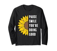 Minimalist Sunflower Citazione Pause Smile You're Doing Good Tee Maglia a Manica