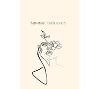 Minimalist Thoughts:: A 150-Page Journal in a Compact 6 x 9" Size-Built for Big Thoughts and Blank Spaces
