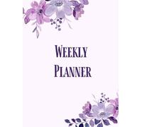Minimalist Weekly Planner - 52 Undated Weeks of Goals, Habits & Gratitude: A Simple, Inspirational Weekly Organizer with Habit Tracker, Affirmations & Space for Notes and Self-Reflection