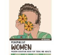 Minimalist Women: Modern Coloring Book for Teens and Adults