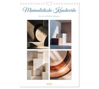 Minimalistische Kunstwerke (Wandkalender 2026 DIN A4 hoch), CALVENDO Monatskalender: Minimalistische Kunstwerke in sanften Farben, klaren Formen und ... und perfekt für ein stilvolles Zuhause.