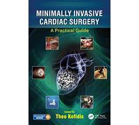 Minimally Invasive Cardiac Surgery: A Practical Guide