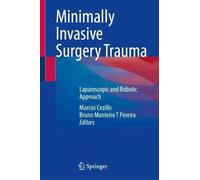 Minimally Invasive Surgery Trauma: Laparoscopic and Robotic Approach