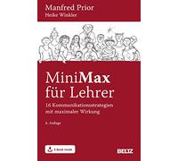 MiniMax für Lehrer: 16 Kommunikationsstrategien mit maximaler Wirkung. Mit E-Book inside