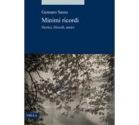 Minimi ricordi. Storici, filosofi, amici - [Libreria Editrice Viella]