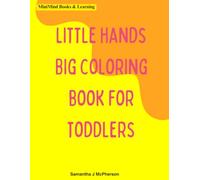MiniMind Books & Learning: Little Hands Big Coloring Book for Toddlers: Fun and Easy Illustrations to Color for Toddlers | Big, Simple Pictures for Little Hands Ages 1-3