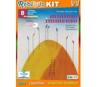 MINIMO E IMMENSO B CON PERCORSO LE ORIGINI DELLA LETTERATURA (9788839563286) - Libro Scolastico + Kit Scuola con Copertine Rebillo