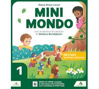 Minimondo. Quattro caratteri. Per la 1ª classe elementare. Con e-book. Con espansione online (Vol. 1)
