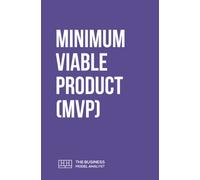 Minimum Viable Product (MVP)