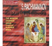 Minin Vladimir, Chamber Choir Moscow - S.Rachmaninov. Liturgy of St. John Chrysostom. Op.31