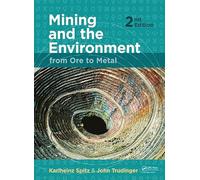Mining and the Environment: From Ore to Metal