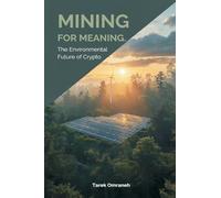 Mining for Meaning: The Environmental Future of Crypto