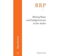 Mining Maps and Enlightenment in the Andes