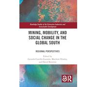Mining, Mobility, and Social Change in the Global South: Regional Perspectives