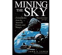 John Lewis Mining the Sky (Tascabile)