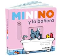 Meritxell Martí Minino Y La Bañera (Libro di cartone) Minino