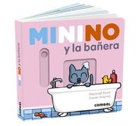 Meritxell Martí Minino Y La Bañera (Libro di cartone) Minino