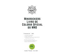 Minirockers - Livro de Colorir Oficial do MND: Aventuras para pintar com o espírito do rock!