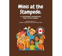 Minis at the Stampede: A Coloring Adventure for Little Hands | Ages 2-5 | Fun Stampede Activities for Toddlers | For use with crayons and colored pencils only.