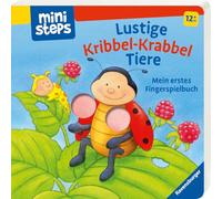 ministeps Lustige Kribbel-Krabbel Tiere - ab 12 Monate: Mein erstes Fingerspielbuch. Ab 12 Monaten.