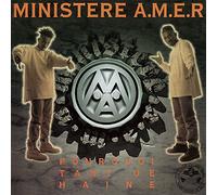 Ministere Amer - POURQUOI TANT DE HAINE