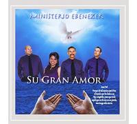 Ministerio Ebenezer - Su Gran Amor
