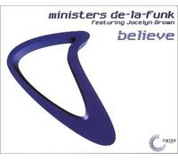 ministers de la funk (ft jocelyn brown) - believe single