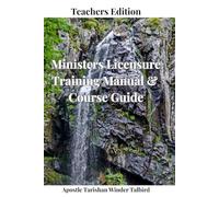 Ministers Licensure Training Manual & Course Guide - Teachers Edition