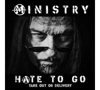 Ministry Hate to Go: Take Out Or Delivery (Vinyl LP) (PRESALE 30/10/2026)