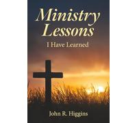 Ministry Lessons I Have Learned