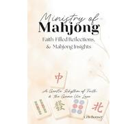 Ministry of Mahjong: Faith-Filled Reflections, Woven with Practical Mahjong Insights