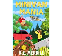 Minivan Mania: Un Giallo Cozy della Serie Aiutante Celestiale