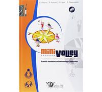 Minivolley. Scientific foundations and methodology of application [Lingua inglese]