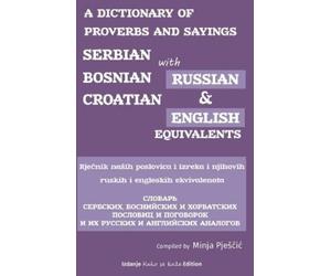 Minja Pjesčic A Dictionary of Proverbs and Sayings (Tascabile)